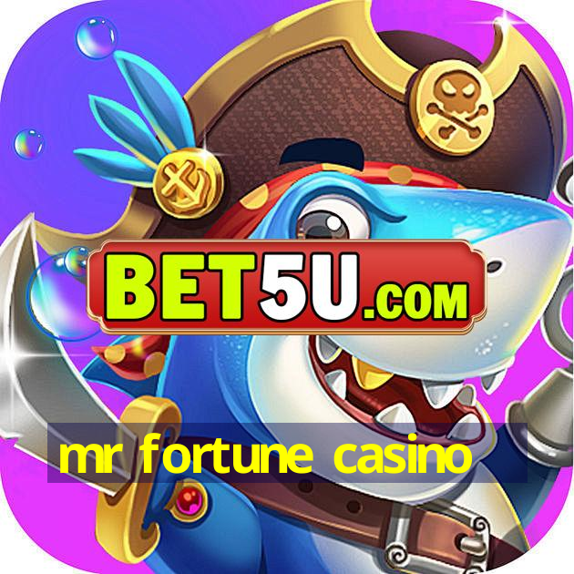 mr fortune casino